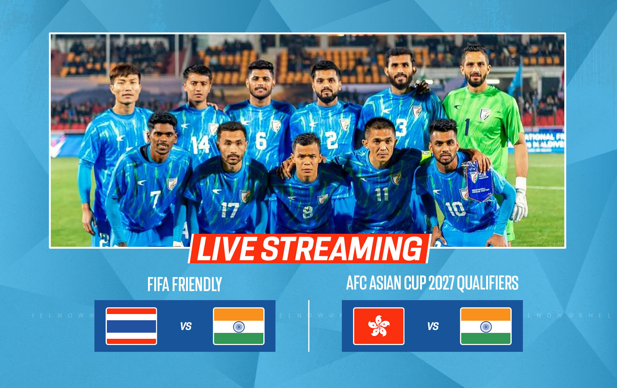 Where & how to watch Indian Football Teams matches against Thailand and Hong Kong?