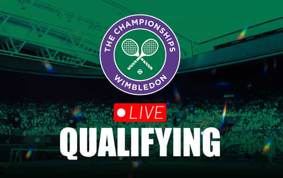 Where and how to watch Wimbledon 2025 Qualifying Rounds live?