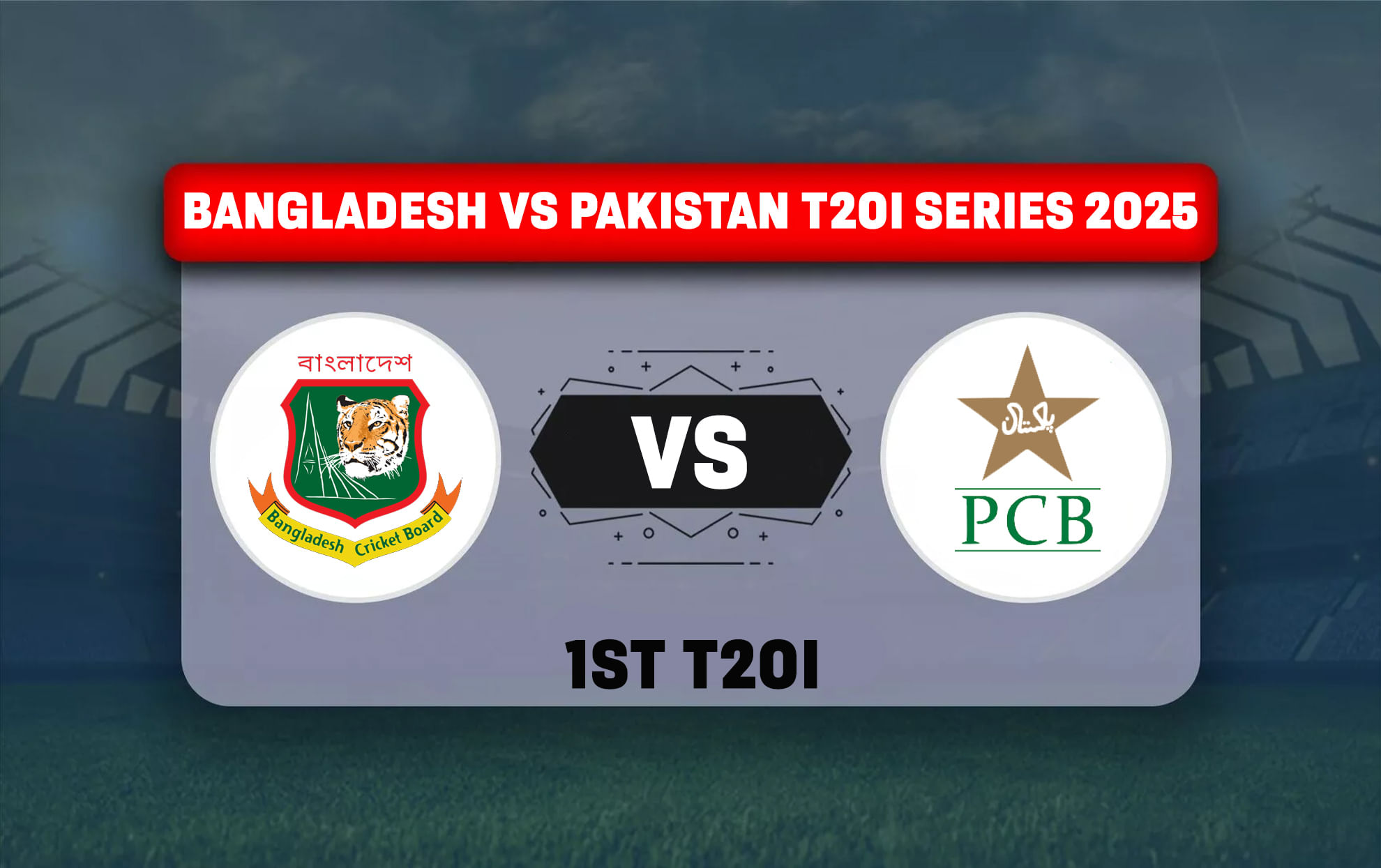 BAN vs PAK Dream11 Prediction Today Match 1st T20I Bangladesh vs Pakistan T20I series 2025