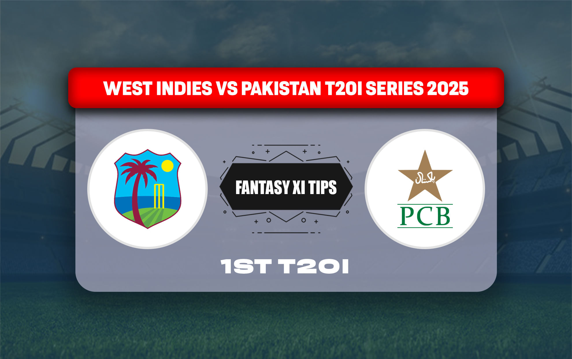 WI vs PAK Dream11 Prediction, Best Dream11 Playing XI, Today Match 1st T20I, West Indies vs Pakistan T20I series 2025