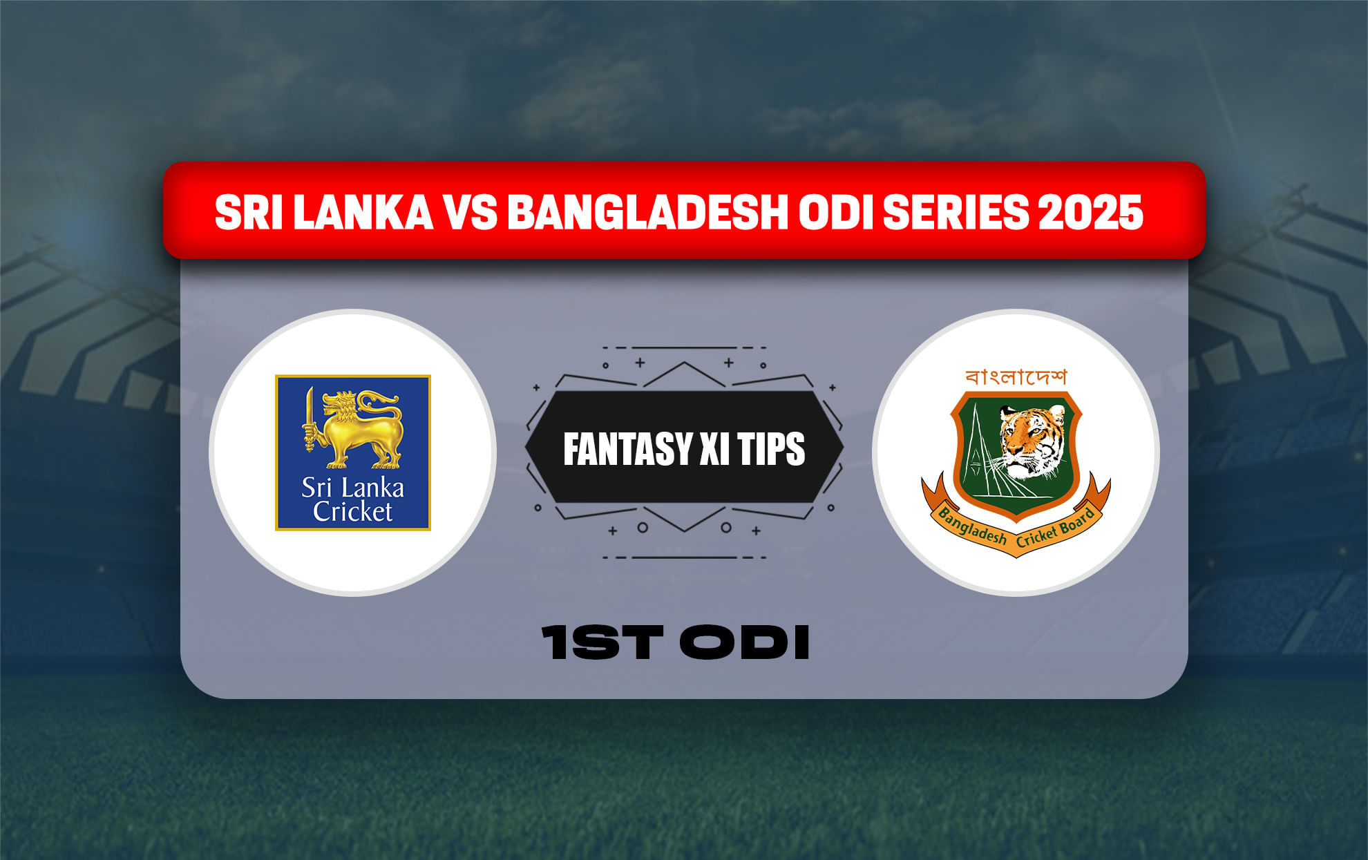 SL vs BAN Dream11 Prediction, Best Dream11 Playing XI, Today Match 1st ODI, Sri Lanka vs Bangladesh ODI series 2025