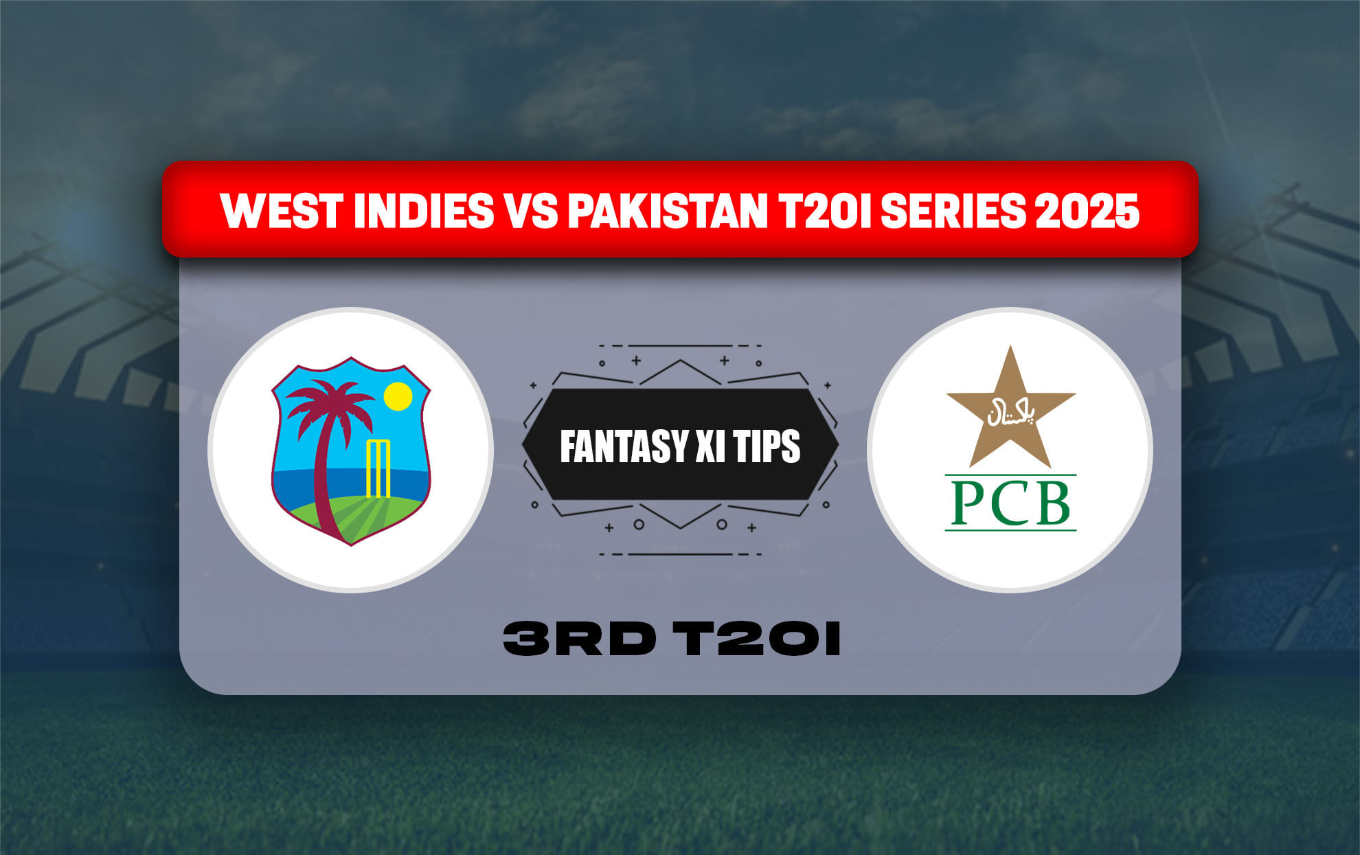 WI vs PAK Dream11 Prediction, Best Dream11 Playing XI, Today Match 3rd T20I, West Indies vs Pakistan T20I series 2025
