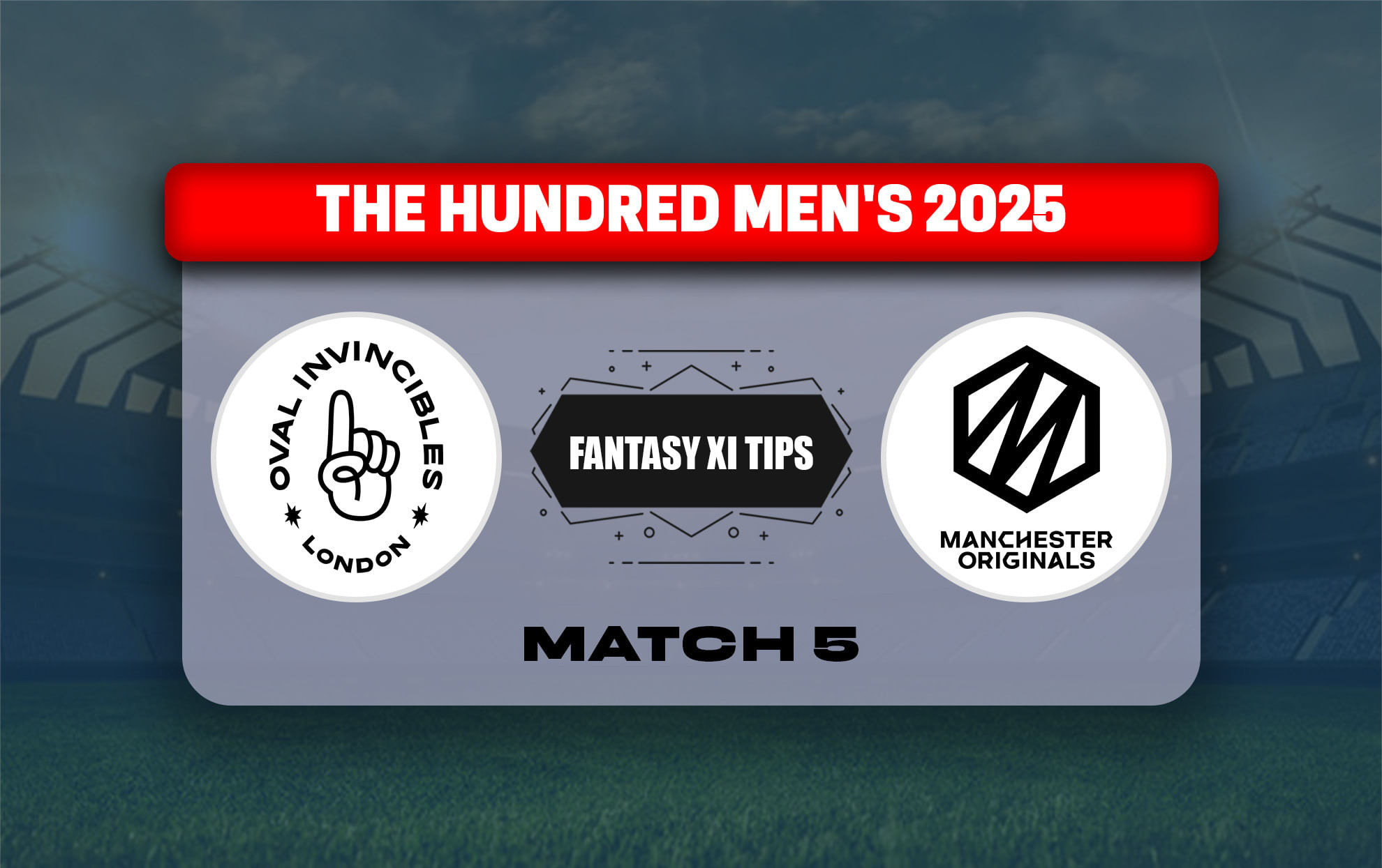 OVI vs MNR Dream11 Prediction, Dream11 Playing XI, Today Match 5, The Hundred Men 2025