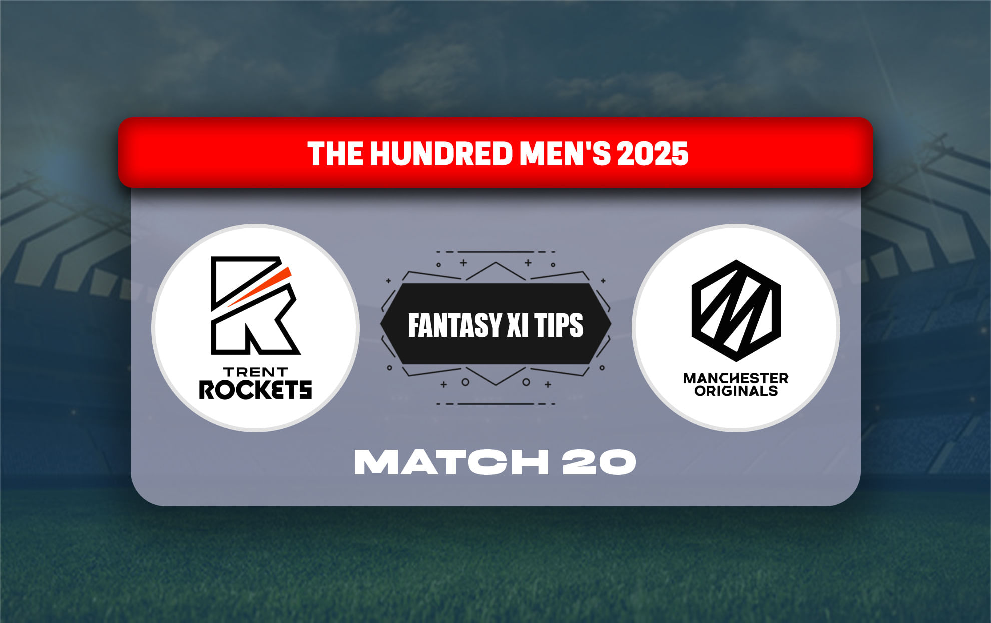 TRT vs MNR Dream11 Prediction, Dream11 Playing XI, Today Match 20, The Hundred Men 2025