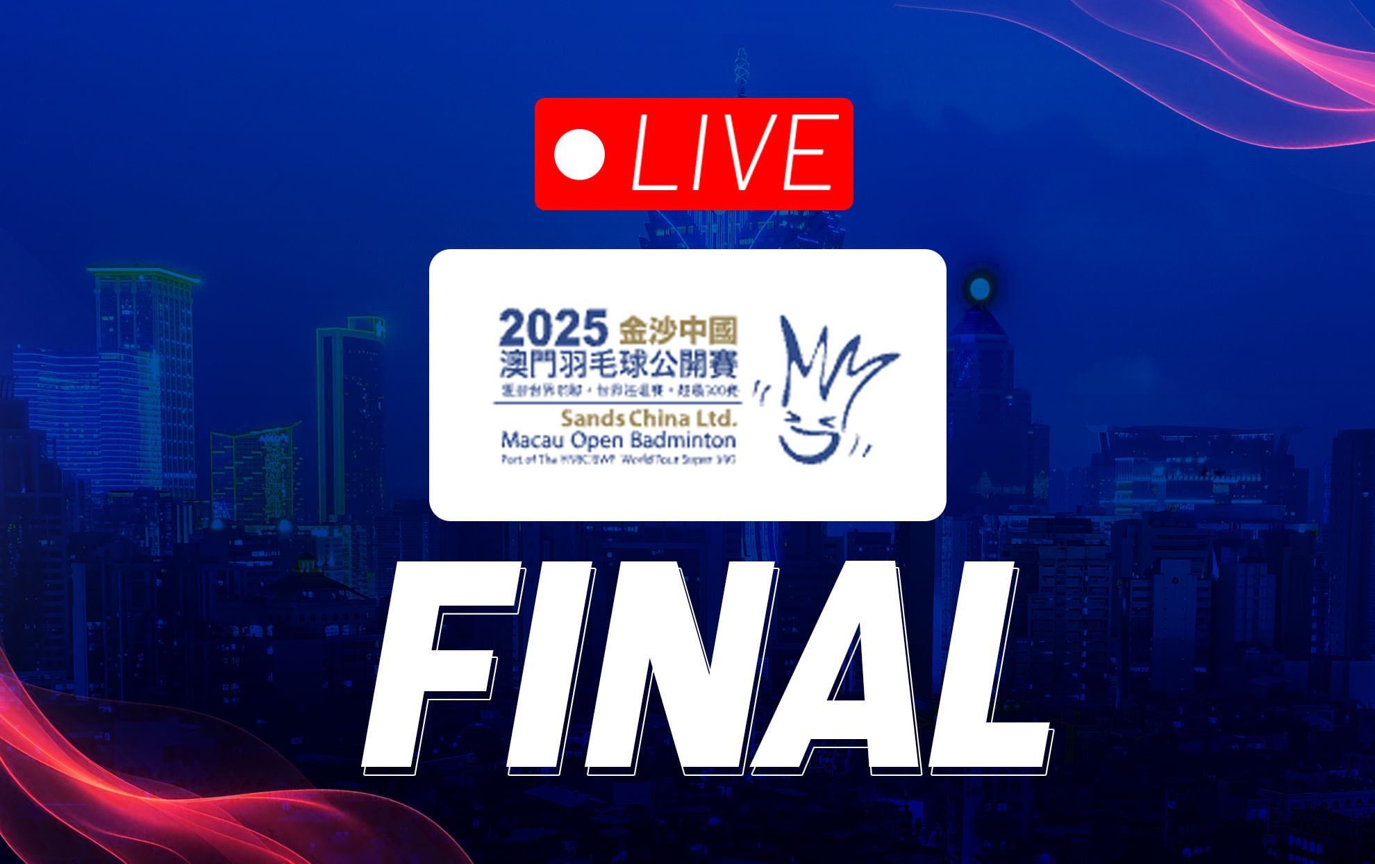 Where And How To Watch BWF Macau Open 2025 Finals Live Macau Open Final Live Lead