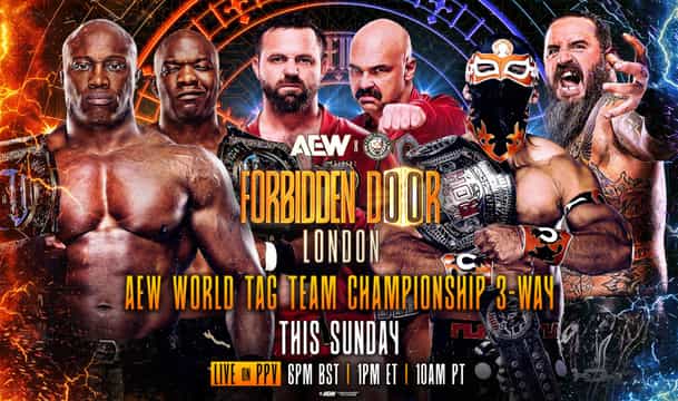 The Hurt Syndicate (Bobby Lashley and Shelton Benjamin) (c) vs FTR vs Bandido and Brody King – Tag team 3-way match for the AEW World Tag Team title match – AEW x NJPW Forbidden Door 2025