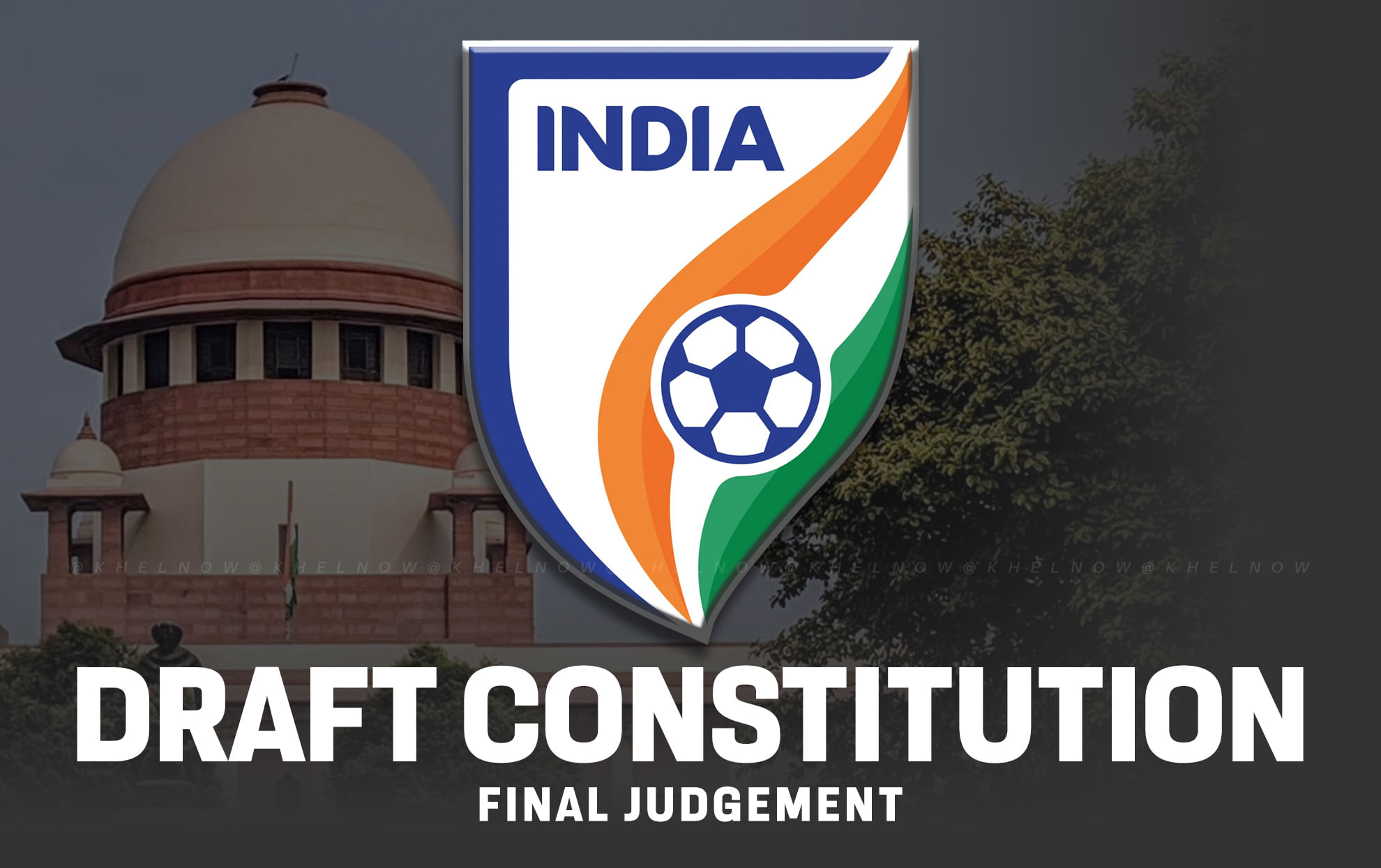 Supreme Court orders AIFF to adopt new constitution in next four weeks; no fresh elections