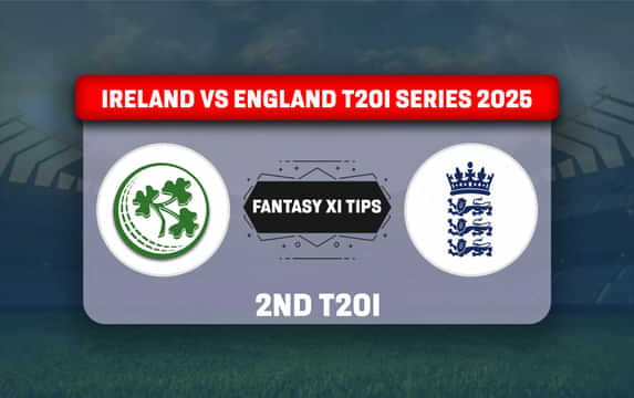 IRE vs ENG Dream11 Prediction, Best Dream11 Playing XI, Today Match 2nd T20I, Ireland vs England T20I series 2025