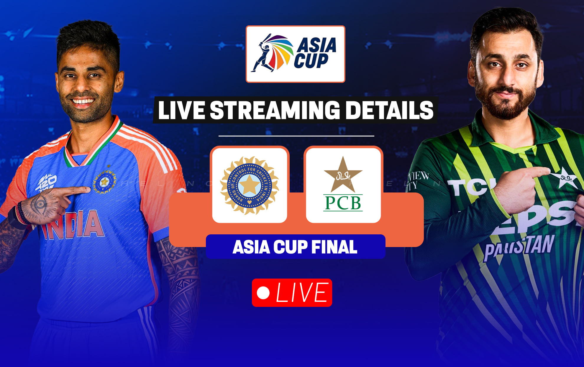 IND vs PAK: Live streaming details, when and where to watch Asia Cup 2025 final