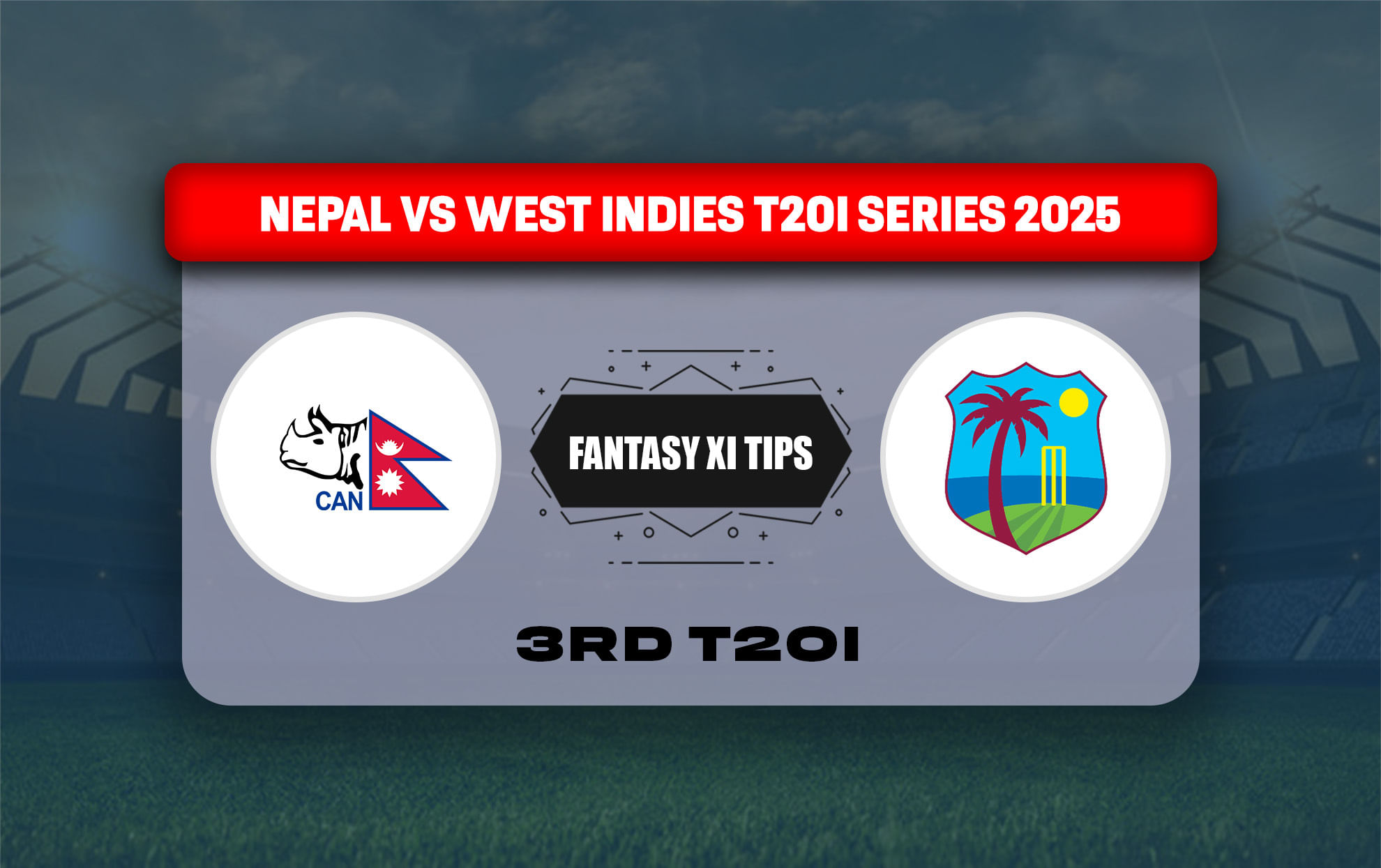 NEP vs WI Dream11 Prediction Today Match 3rd T20I Nepal vs West Indies T20I series 2025