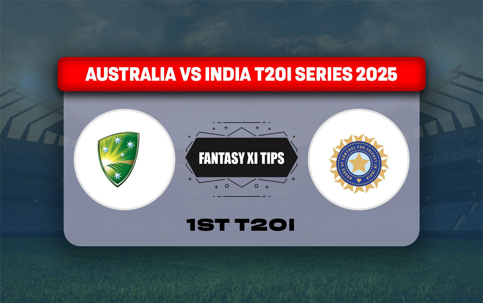AUS vs IND Dream11 Prediction, Dream11 Playing XI, Today Match 1st T20I, Australia vs India T20I series 2025