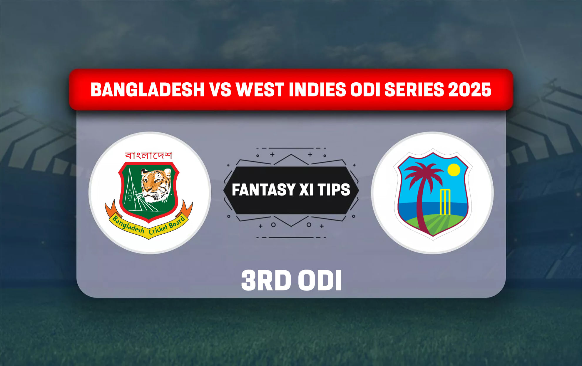BAN vs WI Dream11 Prediction Today Match 3rd ODI Bangladesh vs West Indies ODI series 2025