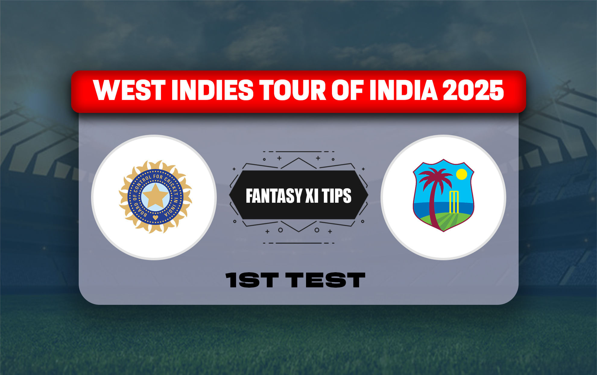 IND vs WI Dream11 Prediction, Best Dream11 Playing XI, Today Match 1st Test, India vs West Indies Test series 2025