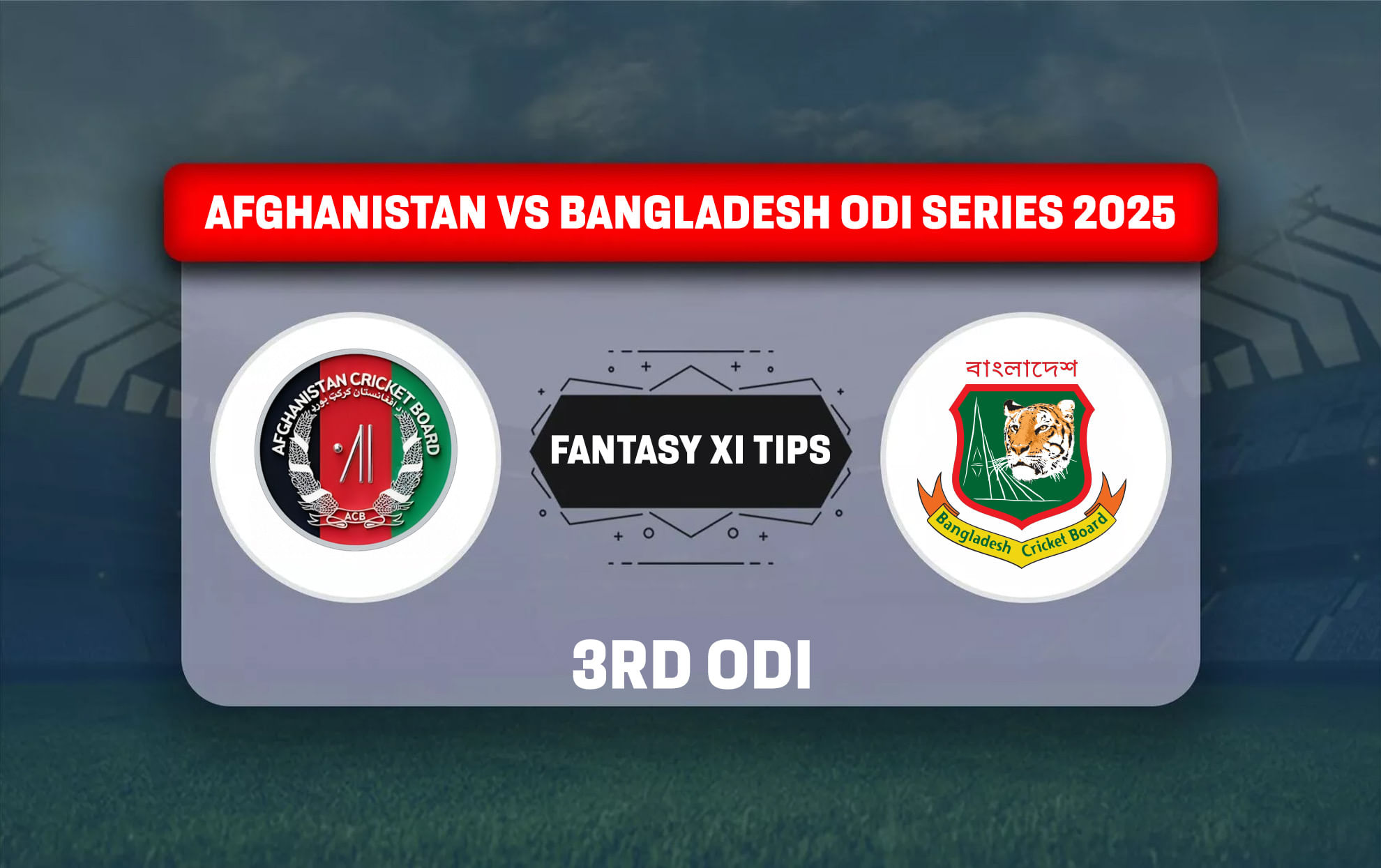AFG vs BAN Dream11 Prediction, Best Dream11 Playing XI, Today Match 3rd ODI, Afghanistan vs Bangladesh ODI series 2025