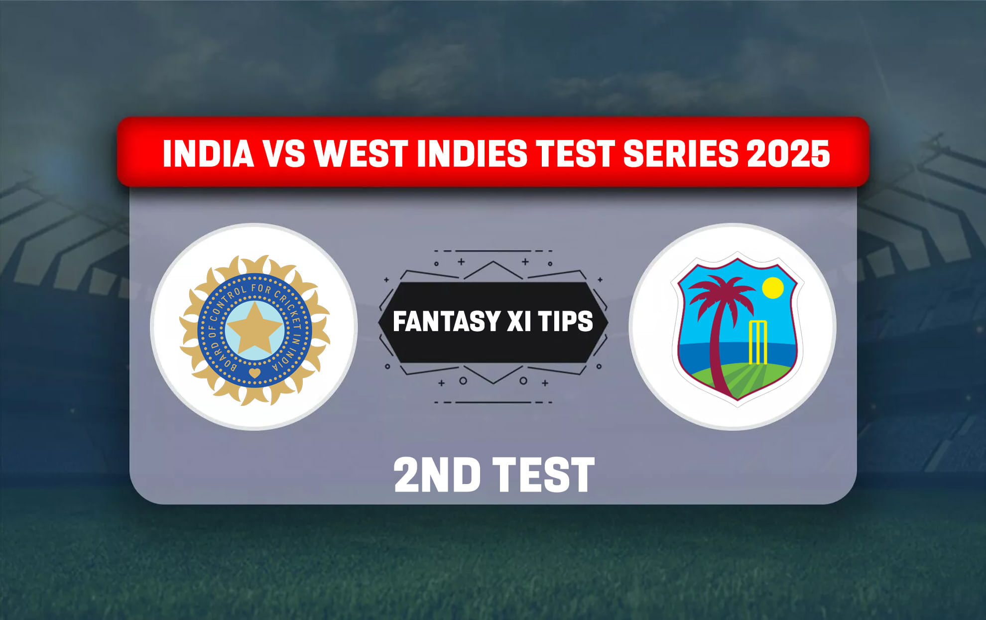 IND vs WI Dream11 Prediction Today Match 2nd Test India vs West Indies Test series 2025