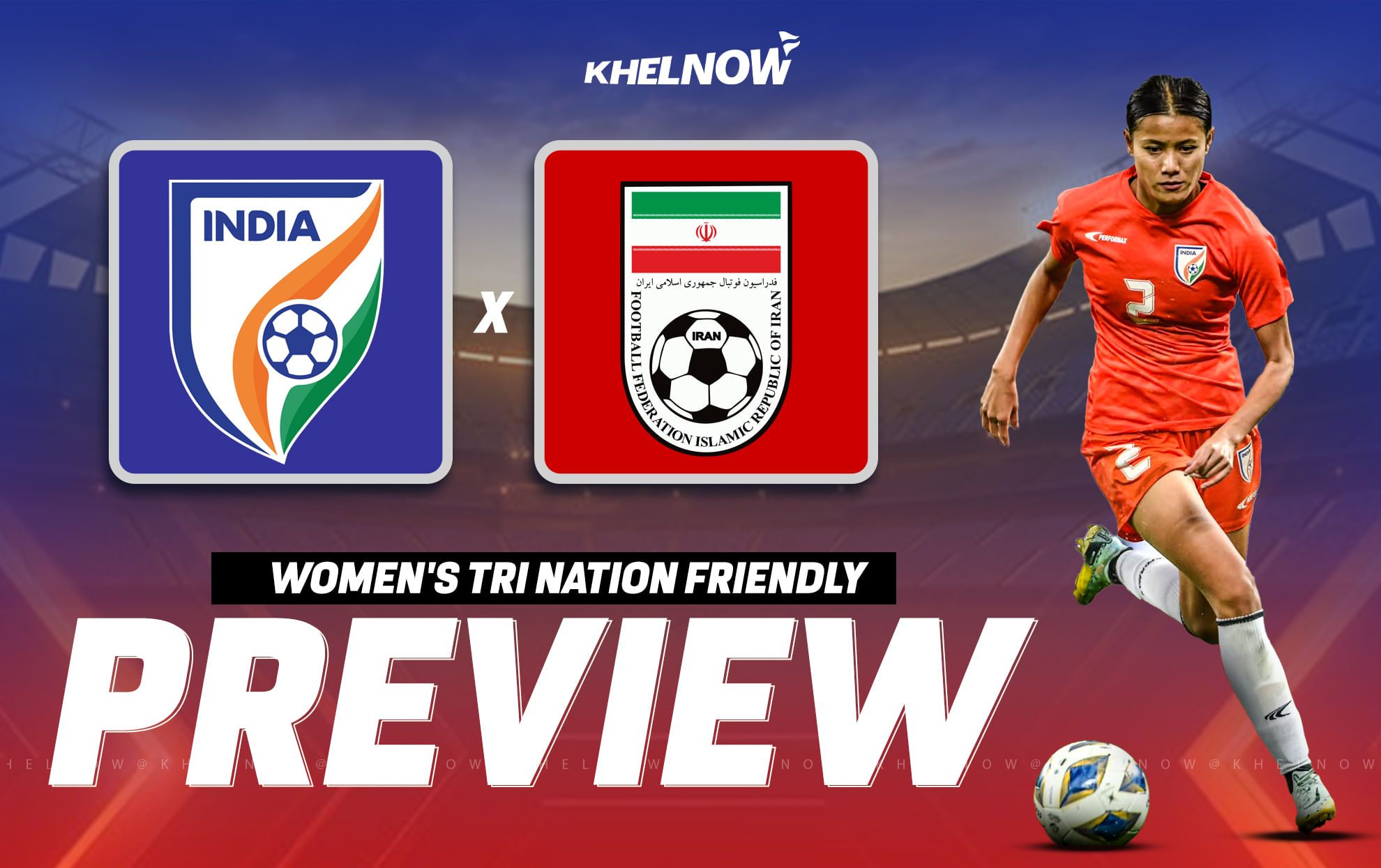 India aim to kick off Women's Tri-Nation Tournament campaign with win against Iran in Shillong