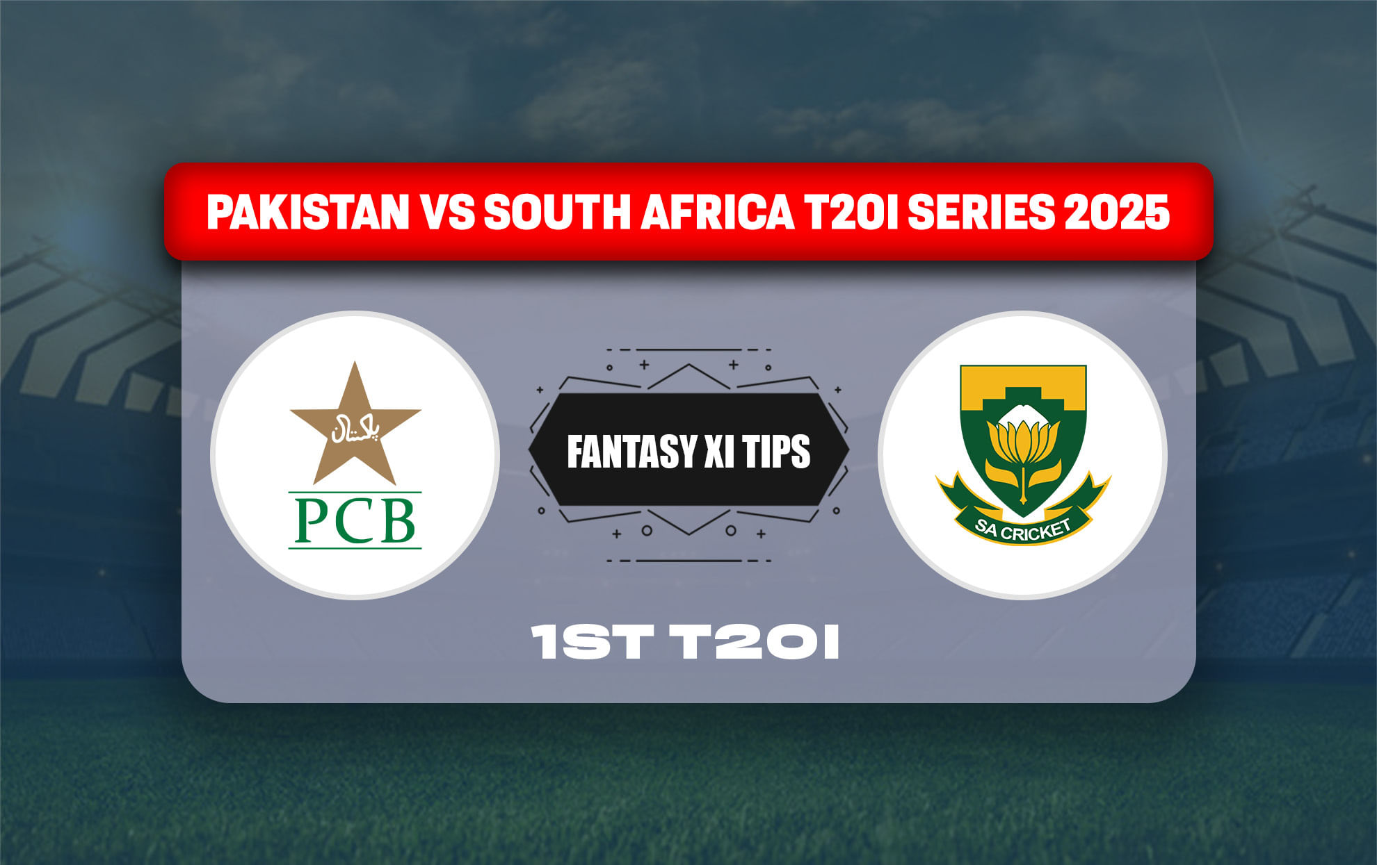 PAK vs SA Dream11 Prediction, Dream11 Playing XI, Today Match 1st T20I, Pakistan vs South Africa T20I series 2025