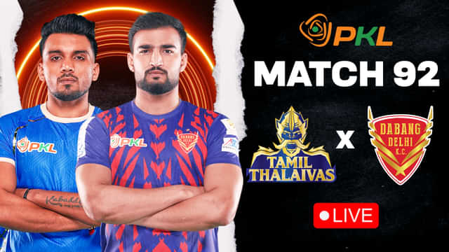 PKL 12: Where & how to watch Tamil Thalaivas vs Dabang Delhi, Match 92 of Pro Kabaddi 2025?