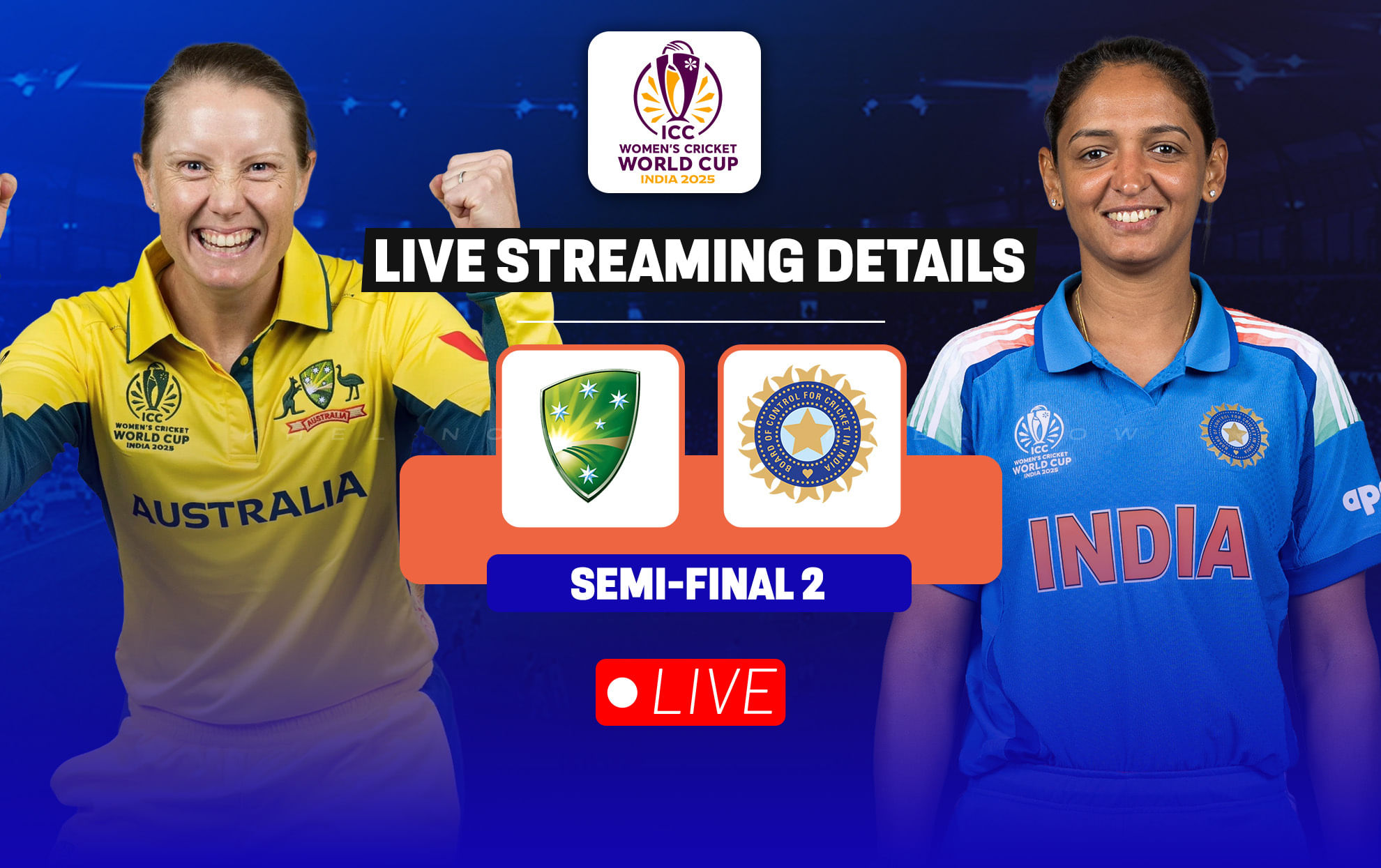 AUS vs IND: Live streaming details, when and where to watch 2nd semi-final of ICC Women’s Cricket World Cup 2025