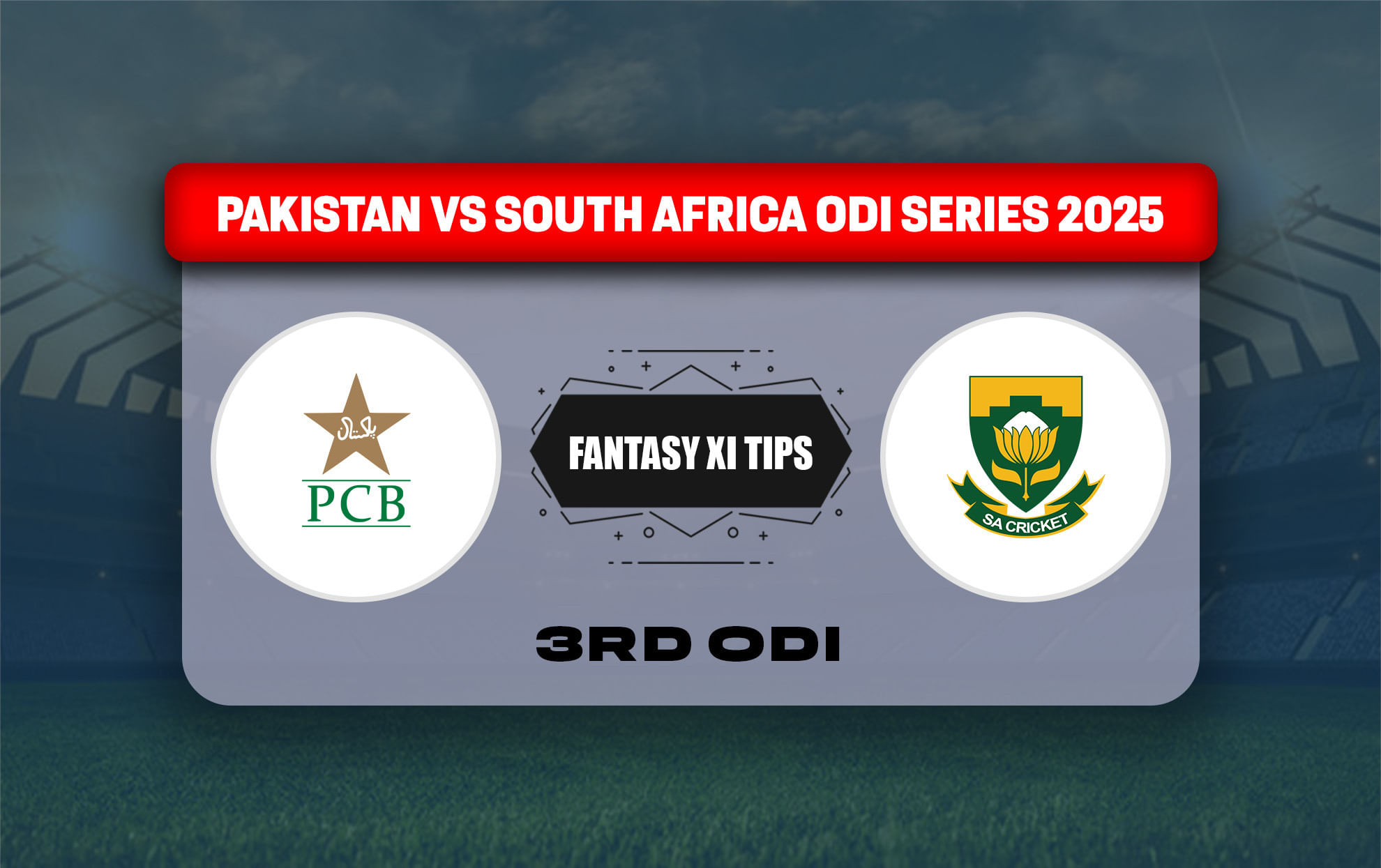 PAK vs SA Dream11 Prediction, Dream11 Playing XI, Today Match 3rd ODI, Pakistan vs South Africa ODI series 2025
