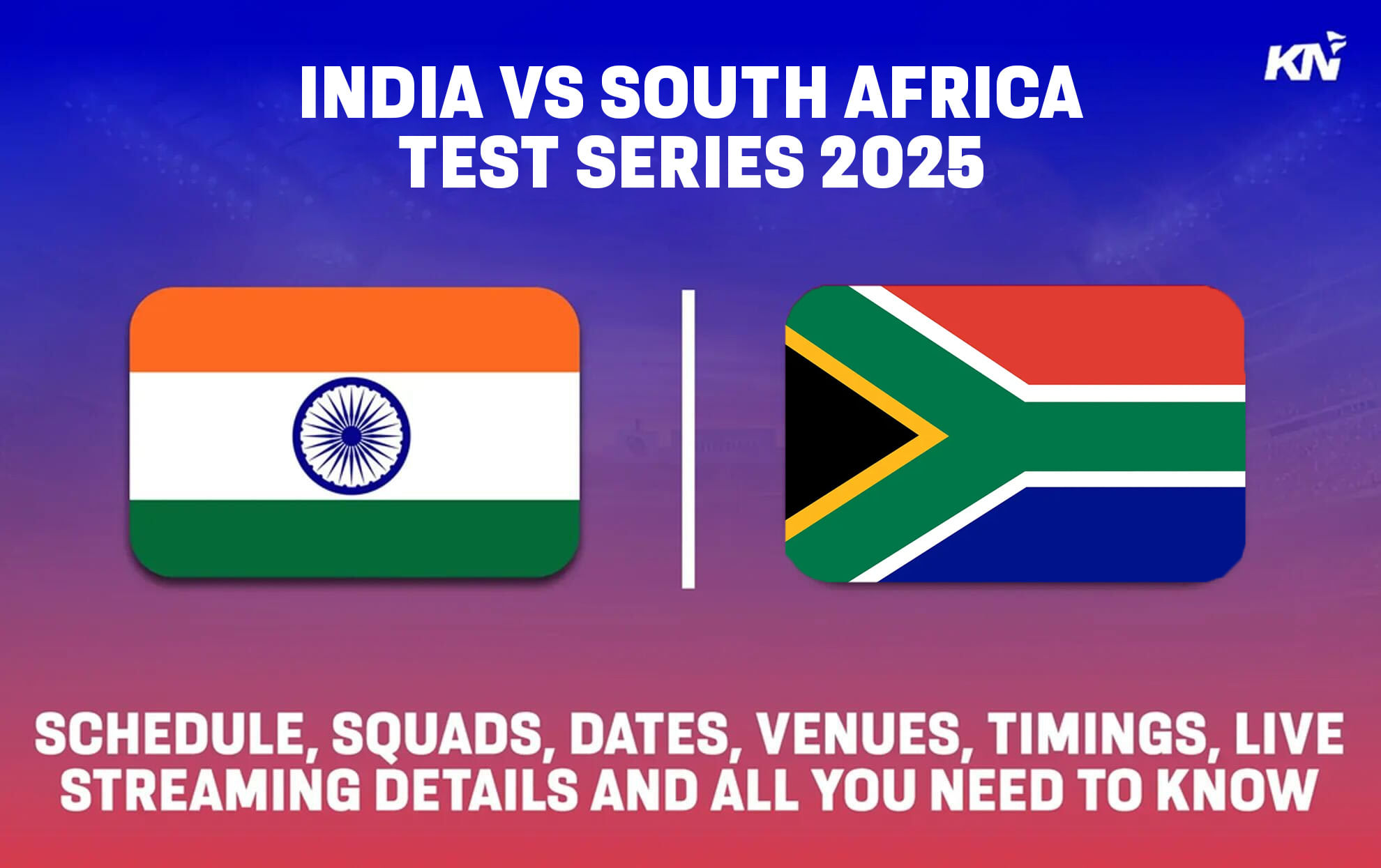 India vs South Africa test series 2025: Squads, schedule, dates, timings, venues, live streaming details and all you need to know