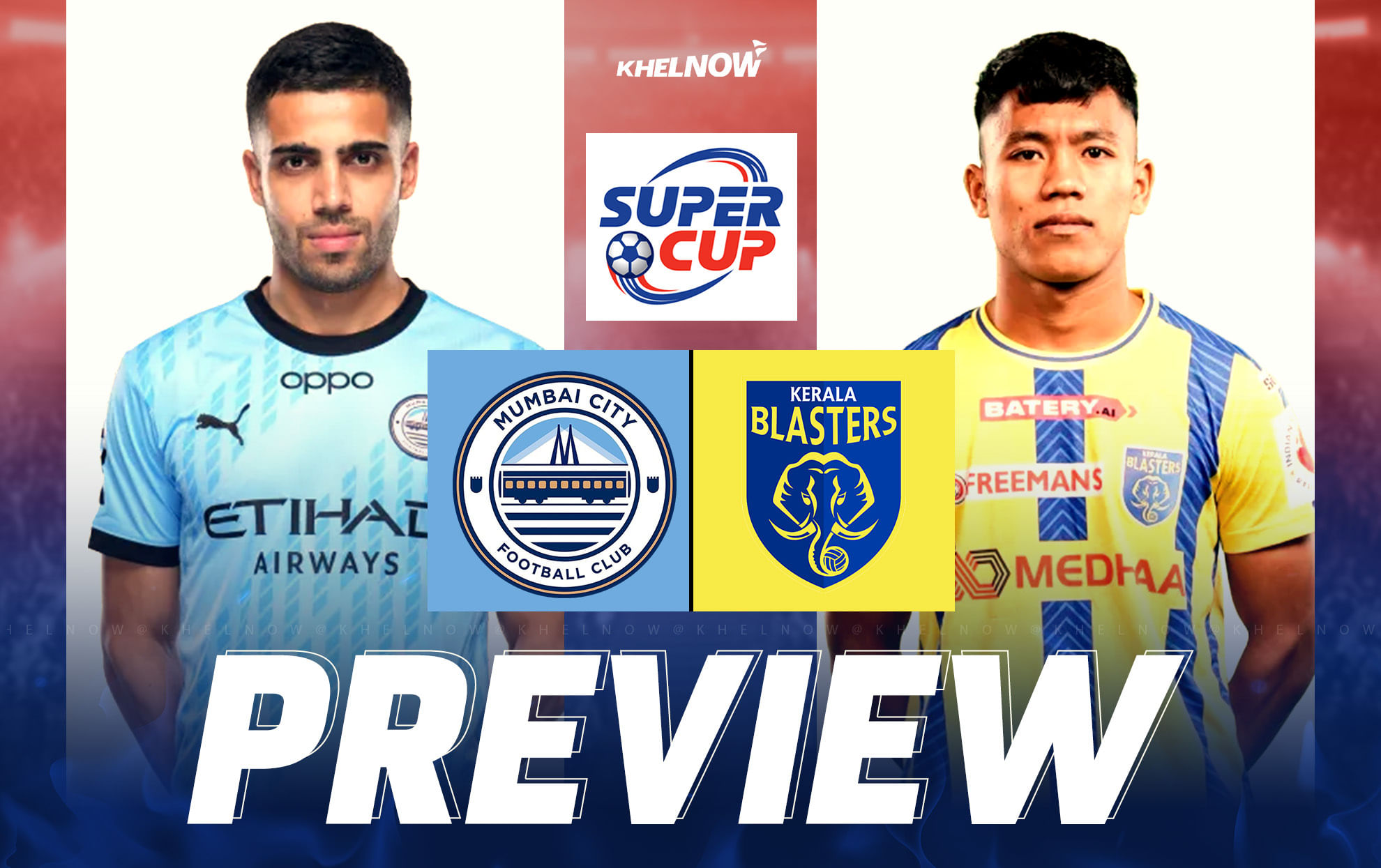 Kerala Blasters FC eye semi-final spot in Super Cup 2025-26 with win against Mumbai City FC