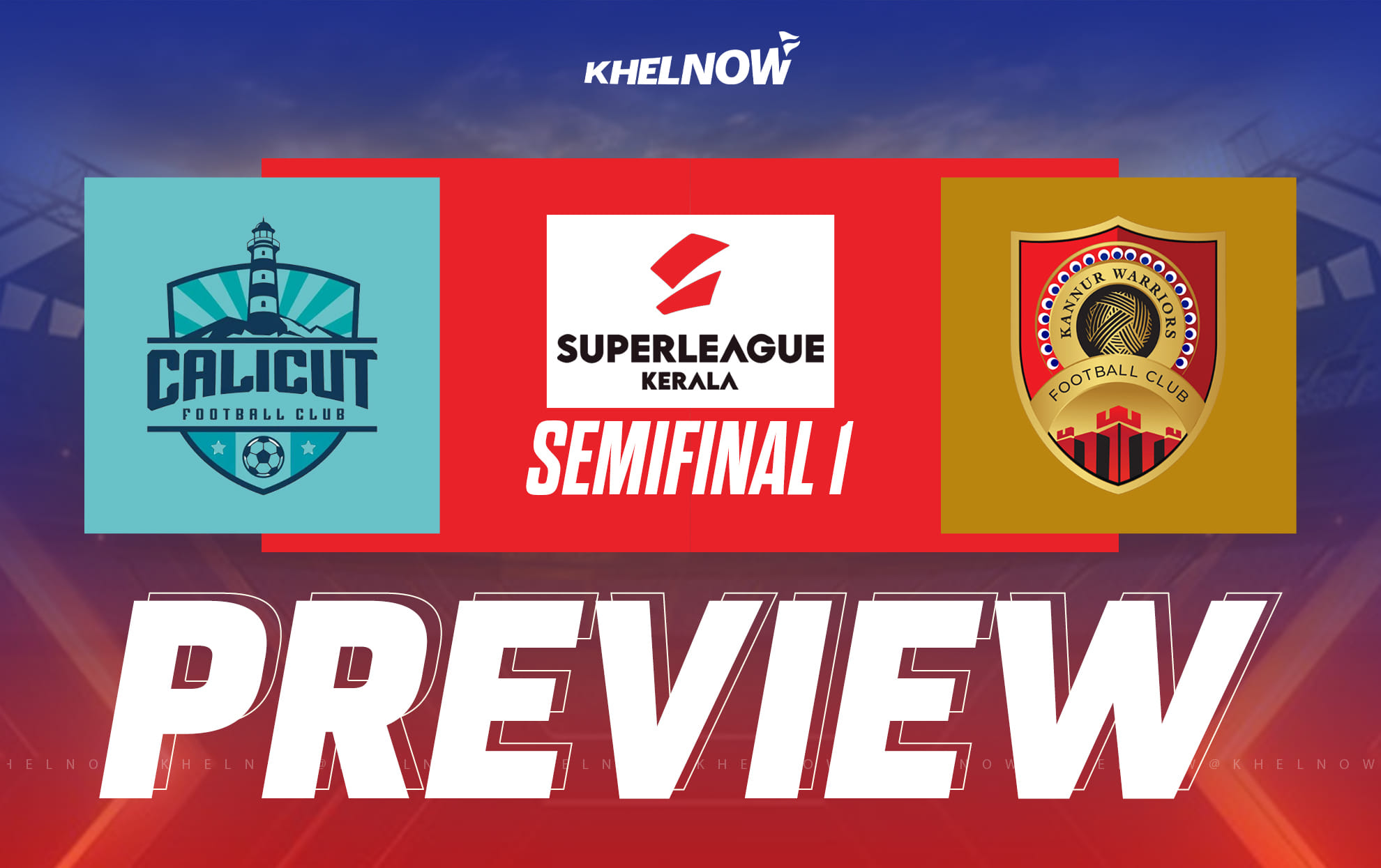 Super League Kerala 2025 Semi Final 1: Calicut FC vs Kannur Warriors FC Preview, team news, lineups and predictions