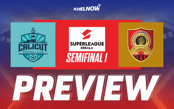 Super League Kerala 2025 Semi Final 1: Calicut FC vs Kannur Warriors FC Preview, team news, lineups and predictions
