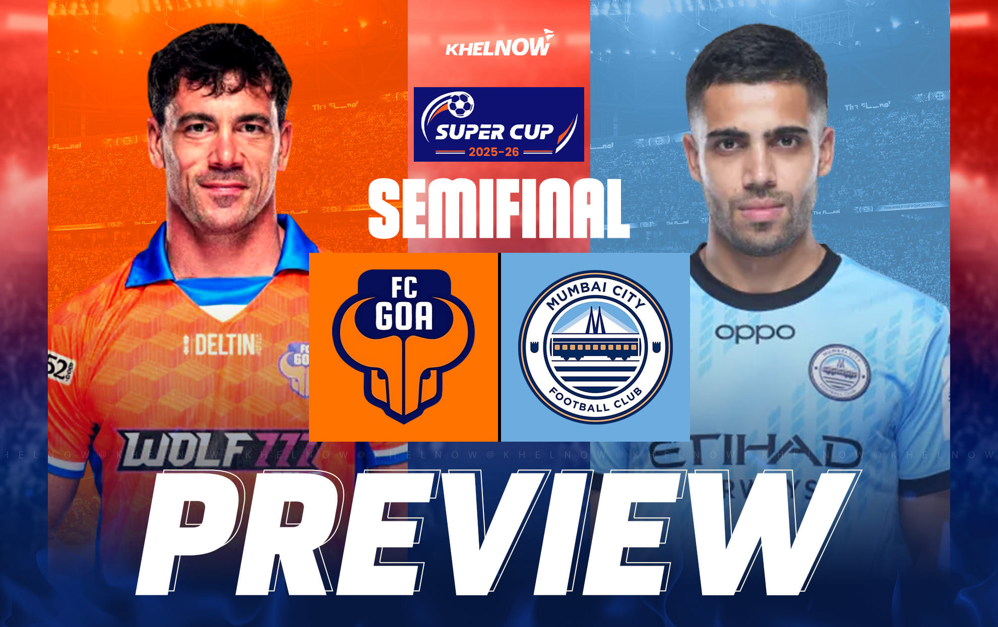 Super Cup 2025-26 Semifinal 2: FC Goa vs Mumbai City FC Preview, team news, lineups & prediction