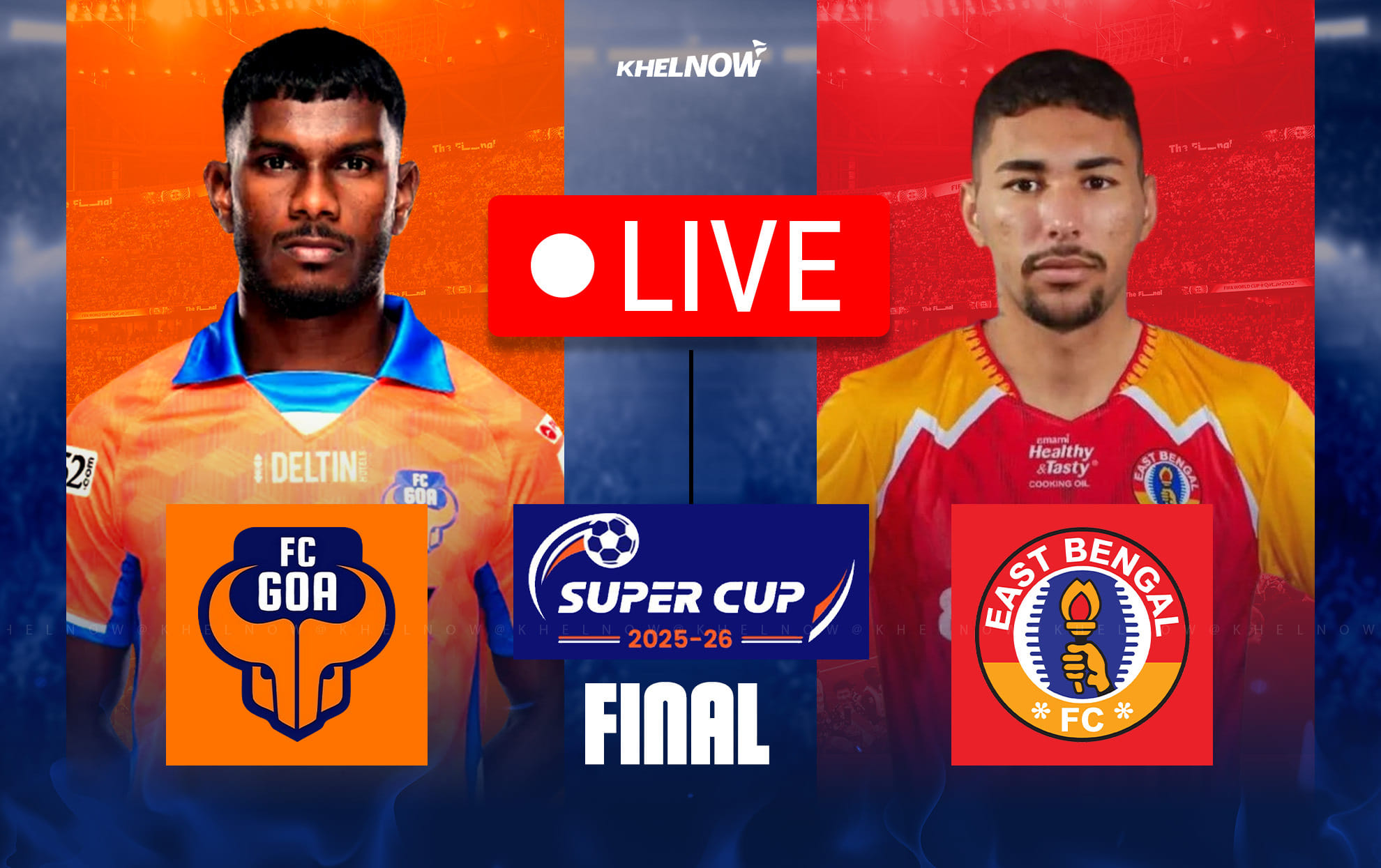 FC Goa vs East Bengal Live: Follow AIFF Super Cup 2025-26 Final Live Updates