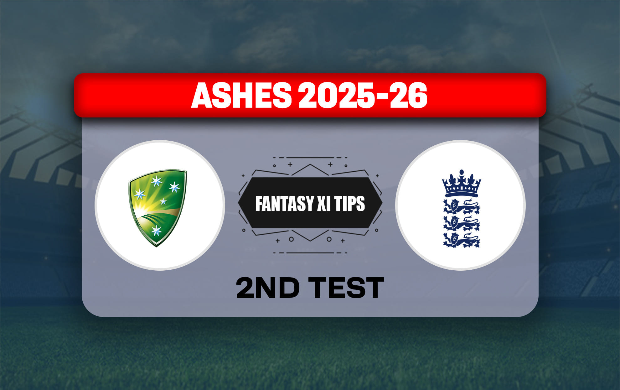 AUS vs ENG Dream11 Prediction, Dream11 Playing XI, Today Match 2nd test, Australia vs England test series 2025