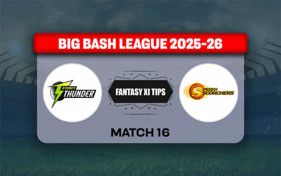 THU vs SCO Dream11 Prediction, Dream11 Playing XI, Today Match 16, Big Bash League 2025-26