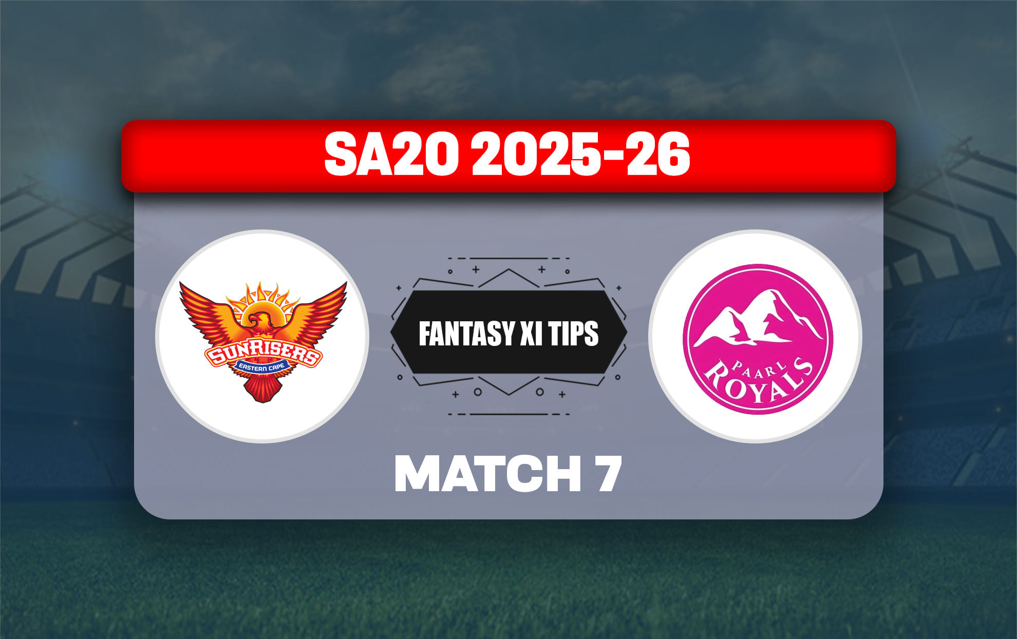 SEC vs PR Dream11 Prediction, Dream11 Playing XI, Today Match 7, SA20 2025-26