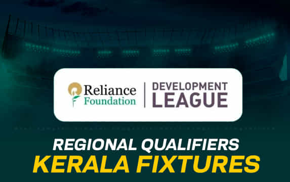 Reliance Foundation Development League (RFDL) 2025-26 Regional Qualifiers Kerala Fixtures