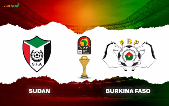 Sudan vs Burkina Faso Preview, prediction, lineups, betting tips & odds | AFCON 2025