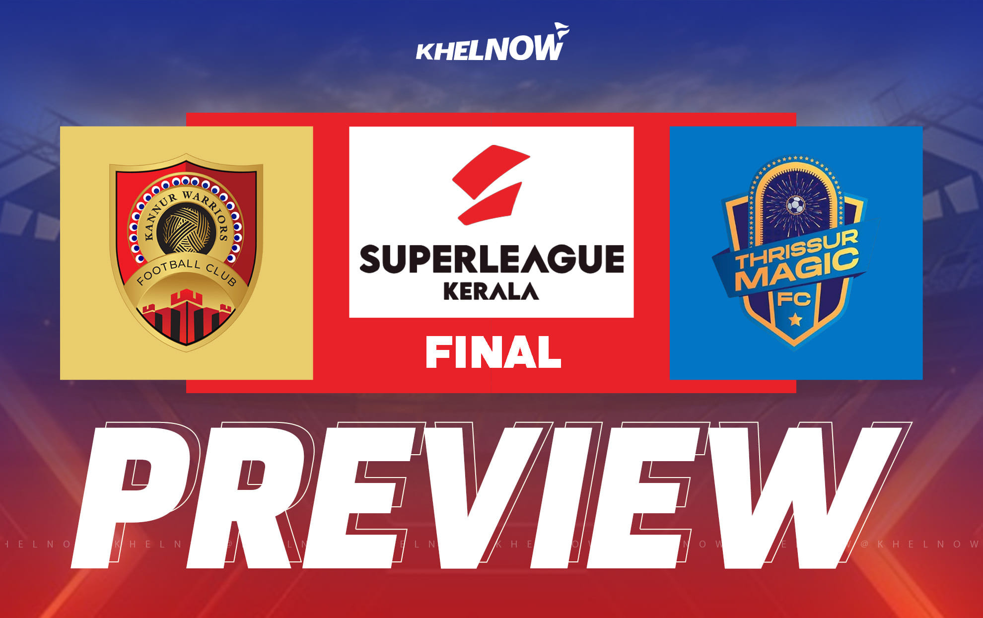 Super League Kerala 2025 Final: Kannur Warriors FC vs Thrissur Magic FC Preview, team news, lineups & predictions