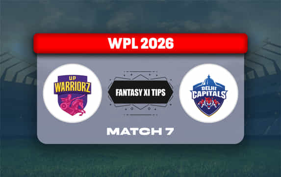 UPW-W vs DC-W Dream11 Prediction, Dream11 Playing XI, Today Match 7, WPL 2026