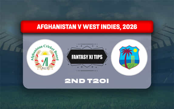 AFG vs WI Dream11 Prediction, Dream11 Playing XI, Today Match 2nd, Afghanistan vs West Indies T20I series 2026