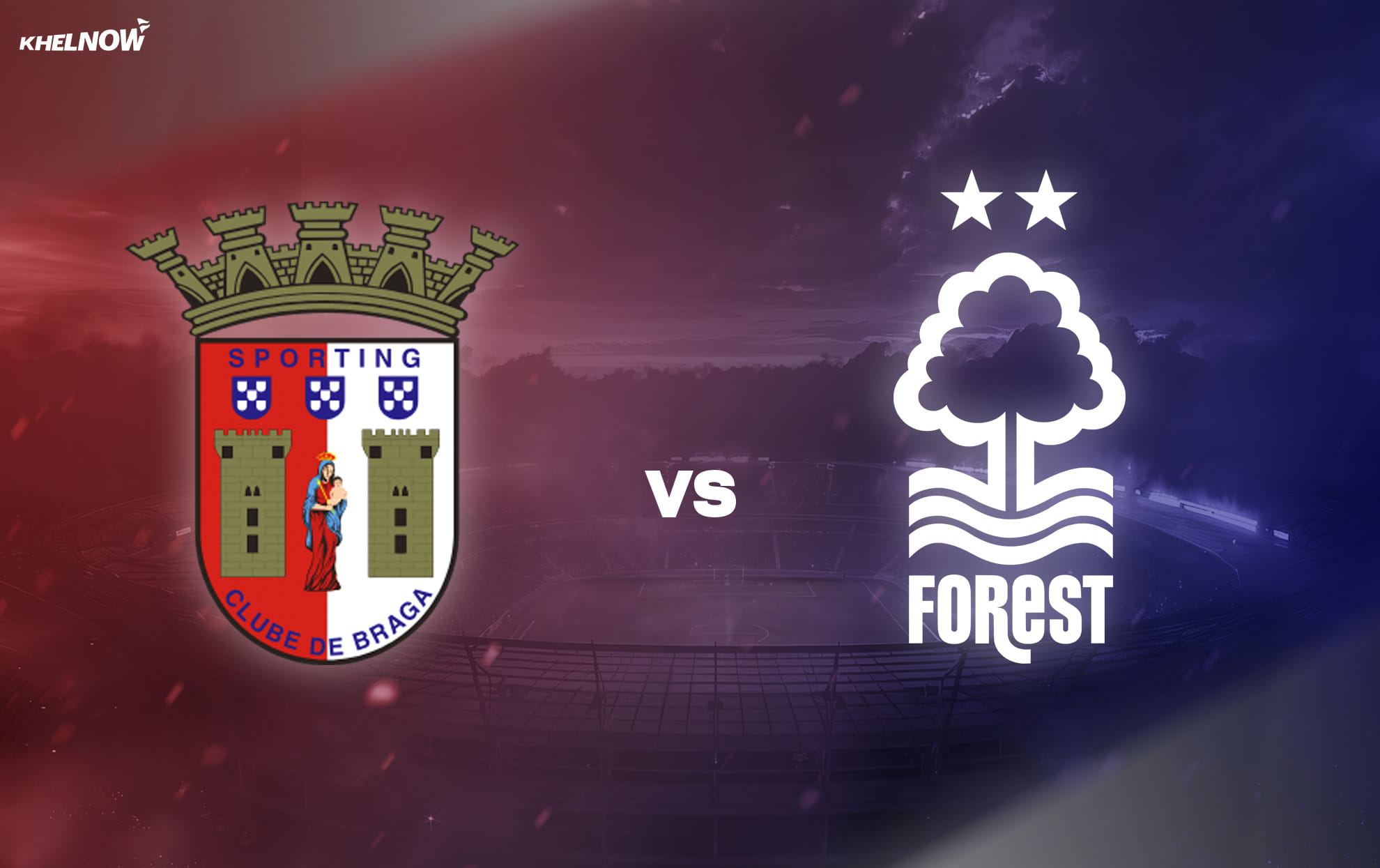 Preview: Braga vs Nottingham Forest Prediction, lineups, betting tips & odds | UEFA Europa League 2025-26