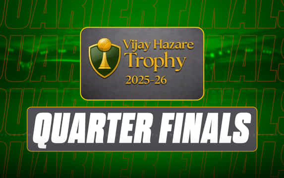 Vijay Hazare Trophy 2025-26: Quarter finals schedule, date, time & all you need to know