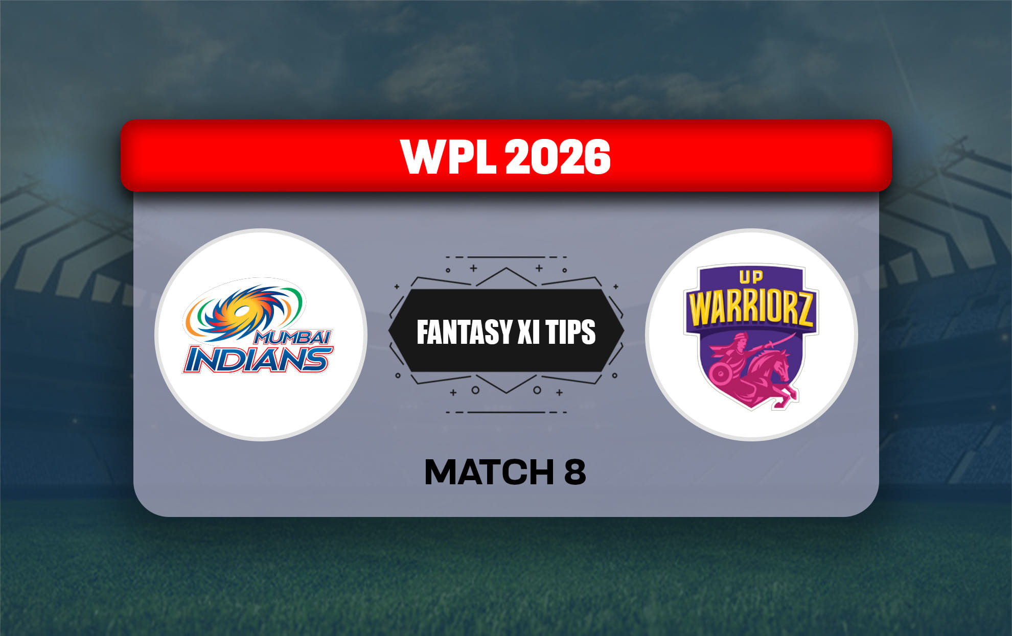 MI-W vs UPW-W Dream11 Prediction, Dream11 Playing XI, Today Match 8, WPL 2026
