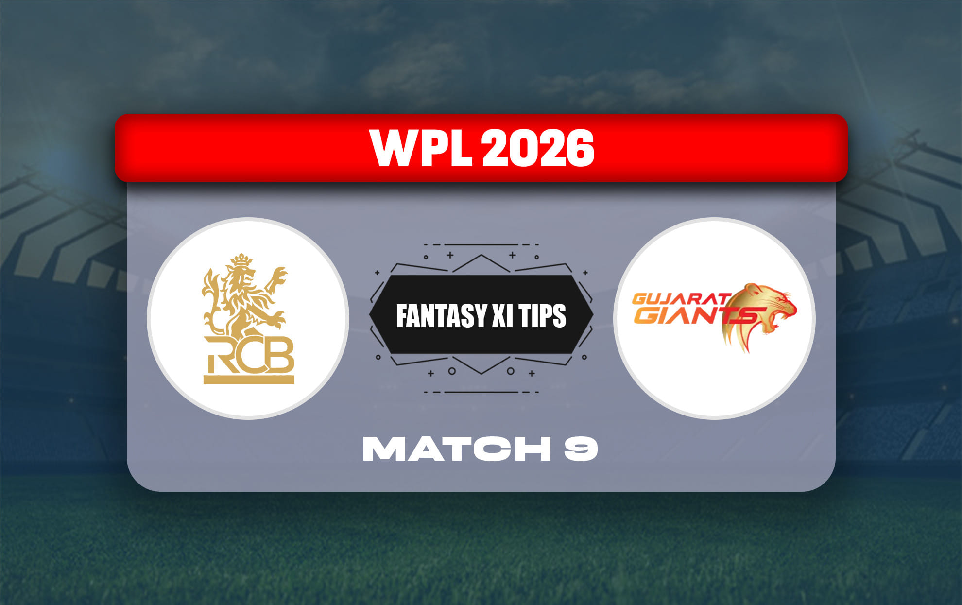 RCB-W vs GG-W Dream11 Prediction, Dream11 Playing XI, Today Match 9, WPL 2026