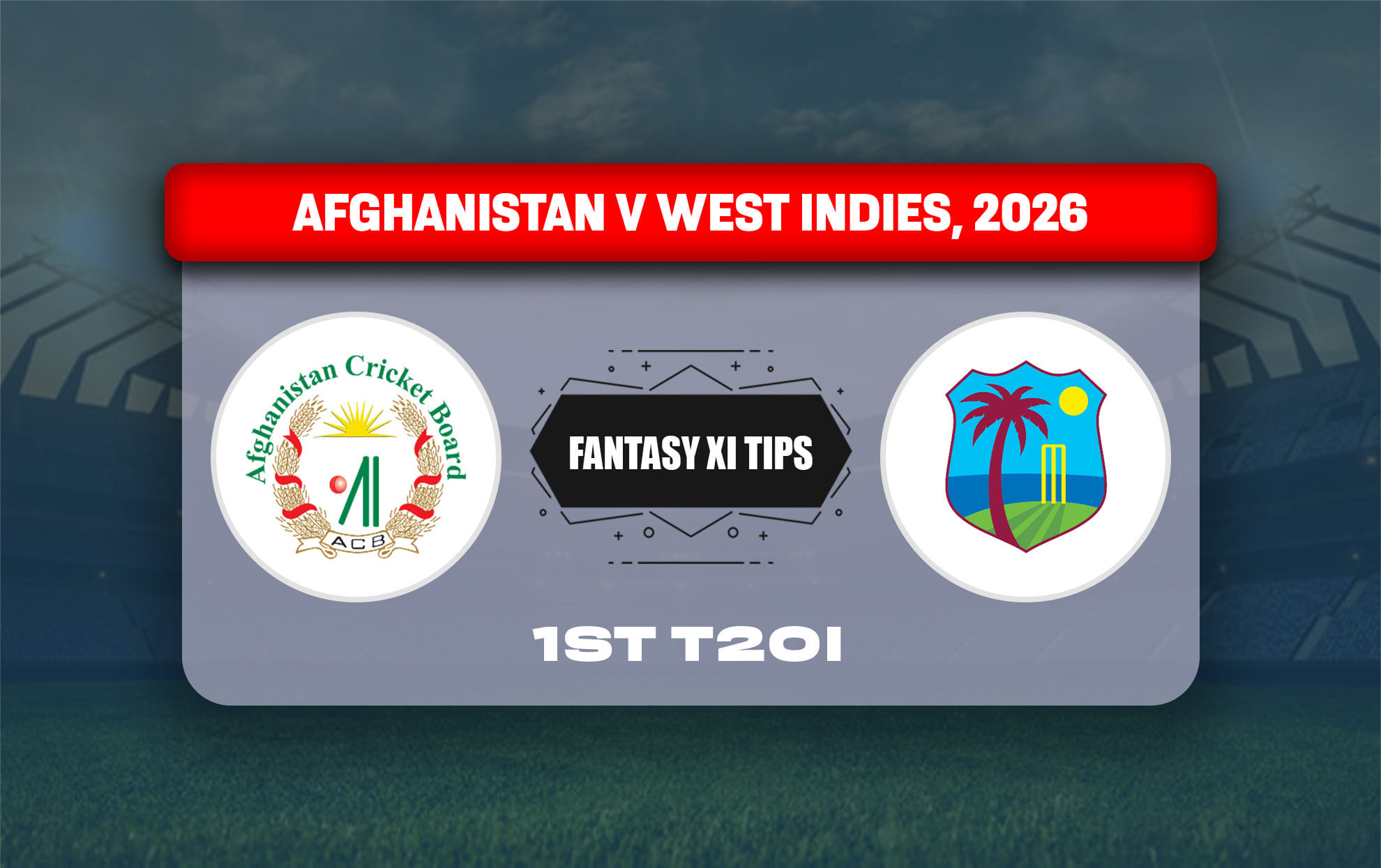 AFG vs WI Dream11 Prediction, Dream11 Playing XI, Today Match 1st, Afghanistan vs West Ilndies T20I series 2026