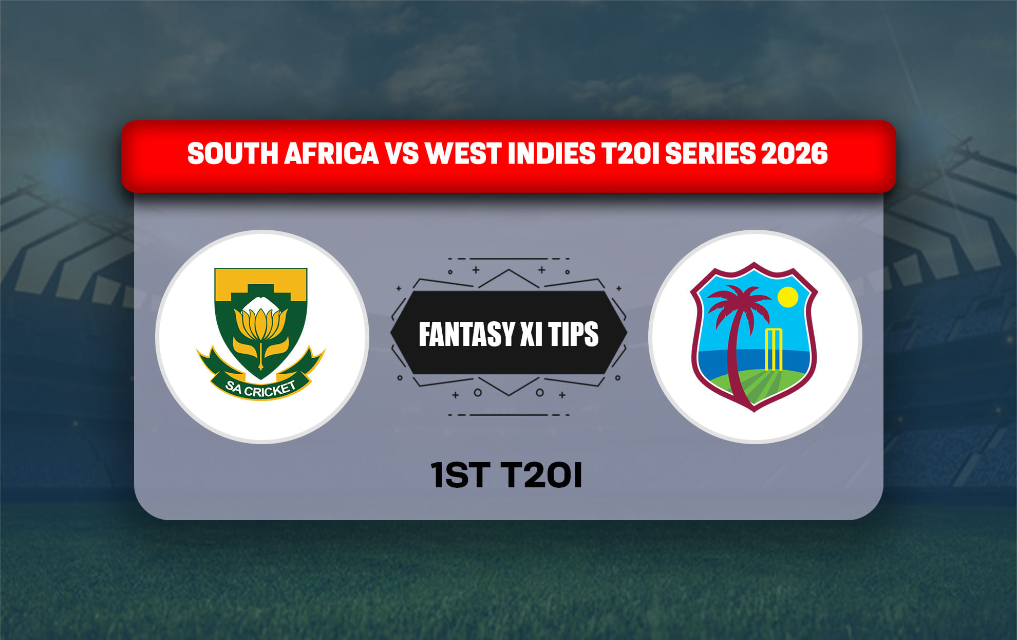 SA vs WI Dream11 Prediction, Dream11 Playing XI, Today Match 1st, South Africa vs West Indies T20I series 2026