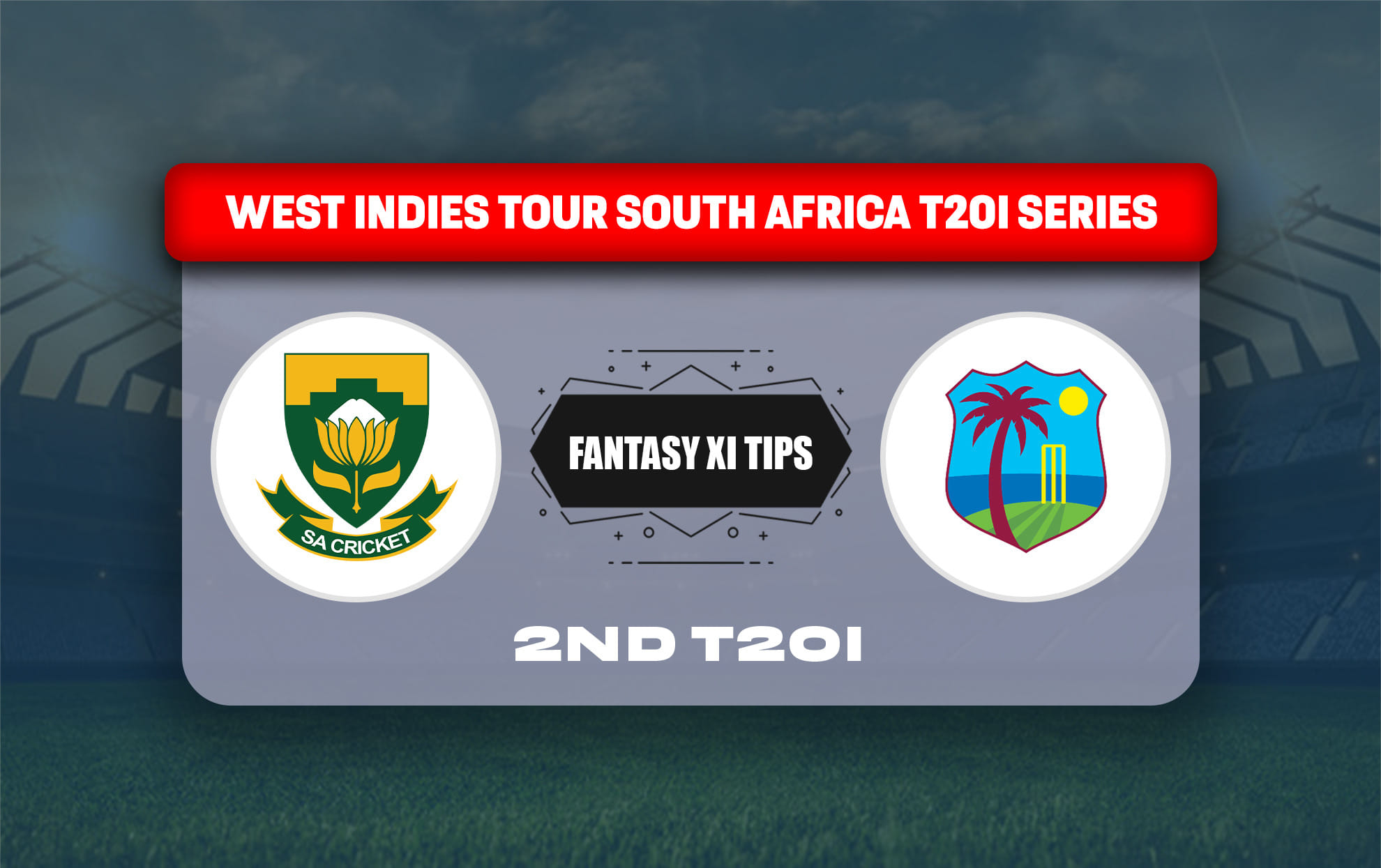 SA vs WI Dream11 Prediction, Dream11 Playing XI, Today Match 2nd, South Africa vs West Indies T20I series 2026