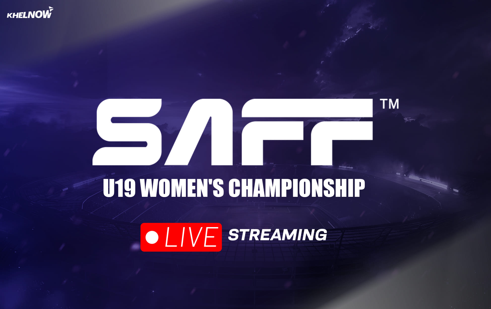 When and where to watch SAFF U19 Women's Championship in India?
