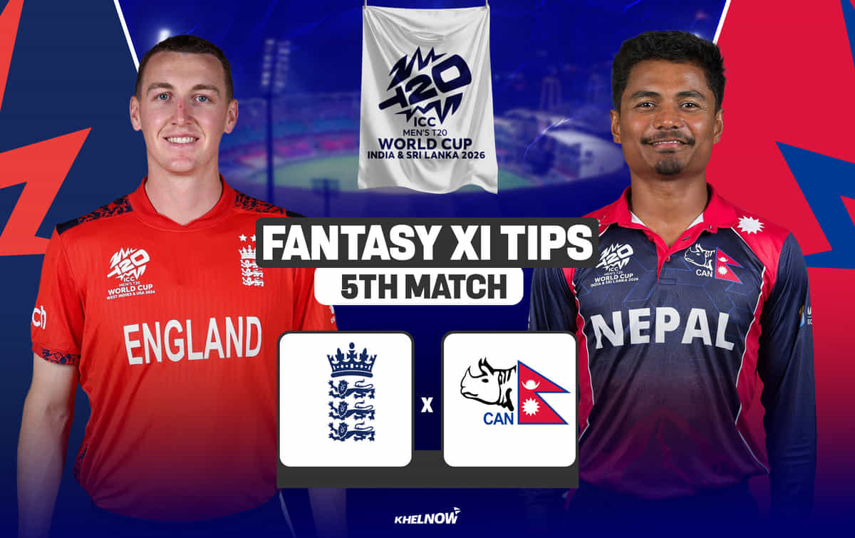 ENG vs NEP Dream11 Prediction, Dream11 Playing XI, Today Match 5, ICC T20 World Cup 2026