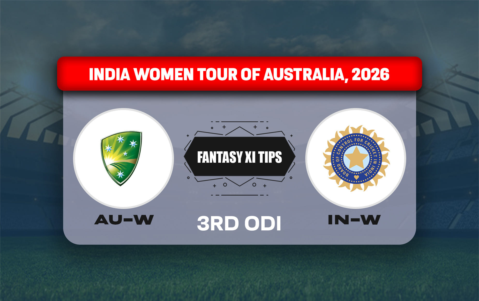 AUS-W vs IND-W Dream11 Prediction, Dream11 Playing XI, Today 3rd ODI, India Women tour of Australia 2026
