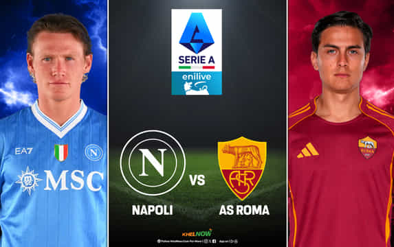 Preview: Napoli vs AS Roma Prediction, lineups, betting tips & odds | Serie A 2025-26