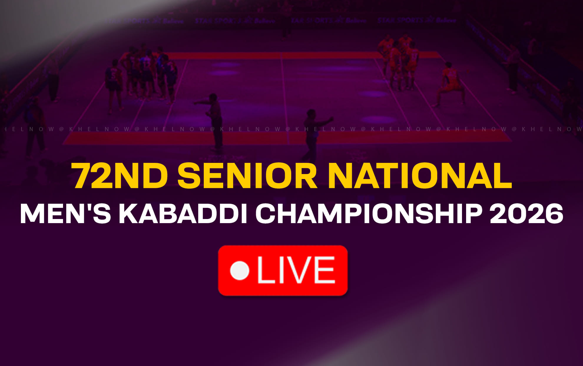 Where & how to watch 72nd Senior National Men's Kabaddi Championship 2026